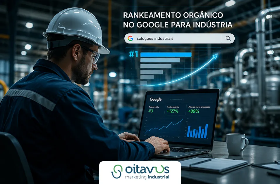 Rankeamento orgânico no Google para indústria de equipamentos Rankeamento orgânico no Google para indústria de equipamentos